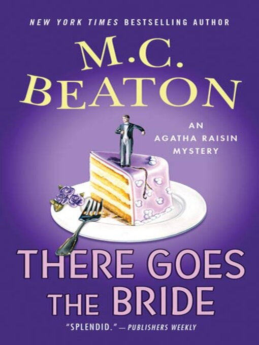 Title details for There Goes the Bride by M. C. Beaton - Wait list